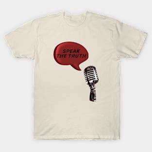 Speak the Truth T-Shirt